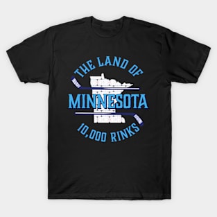 Minnesota The Land Of 10000 Rinks - Hockey T-Shirt